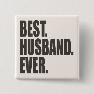 Best. Husband. Ever. 15 Cm Square Badge