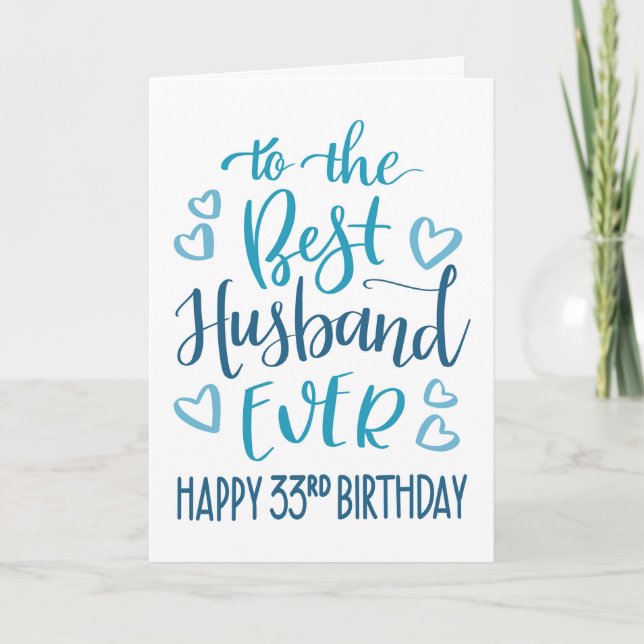 Best Husband Ever 33rd Birthday Typography in Blue Card (Front)
