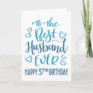 Best Husband Ever 37th Birthday Typography in Blue Card