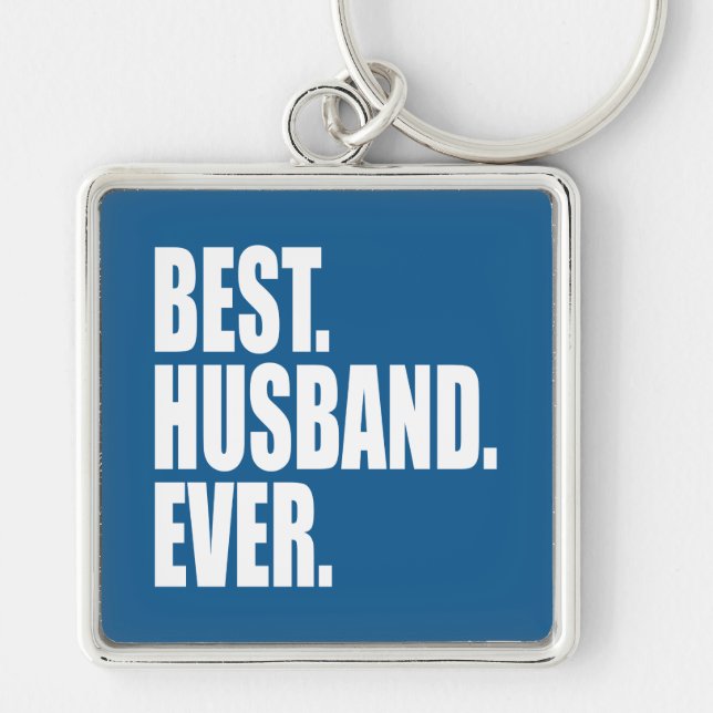 Best. Husband. Ever. (blue) Key Ring (Front)