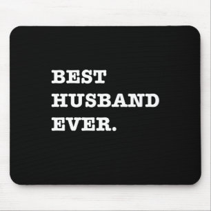 Best Husband Ever Gift For Anniversary Valentine's Mouse Mat