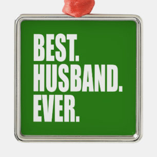 Best. Husband. Ever. (green) Metal Tree Decoration