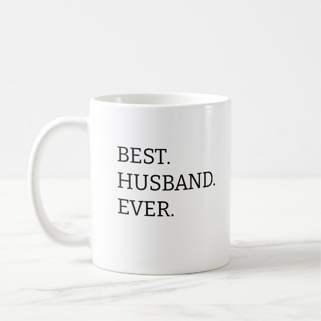 Best. Husband. Ever. mug for husband, wedding  (Left)