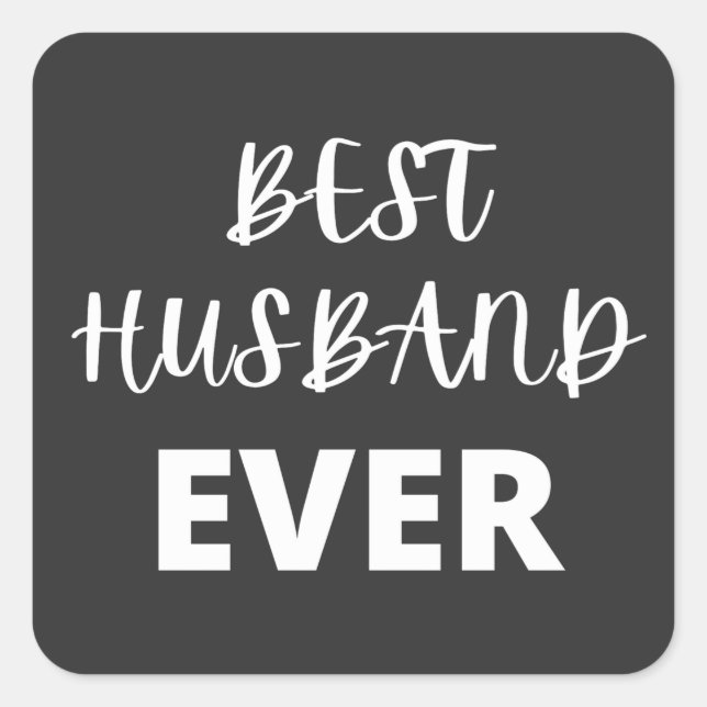 Best Husband Ever Square Sticker (Front)