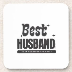 BEST HUSBAND in an Unsupporting Role- Coaster