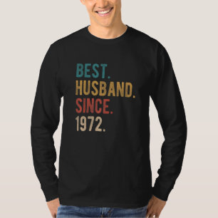 Best Husband Since 1972  50th Wedding Aniversary F T-Shirt