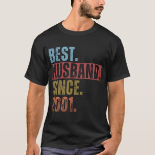 BEST HUSBAND SINCE 2001 T-Shirt