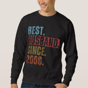 BEST HUSBAND SINCE 2008  SWEATSHIRT