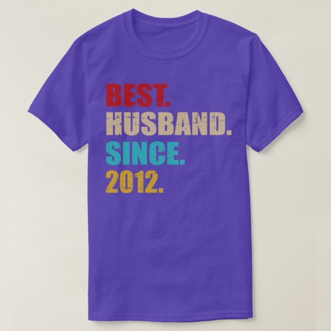 Best husband since 2012 for 10th wedding anniversa T-Shirt (Design Front)