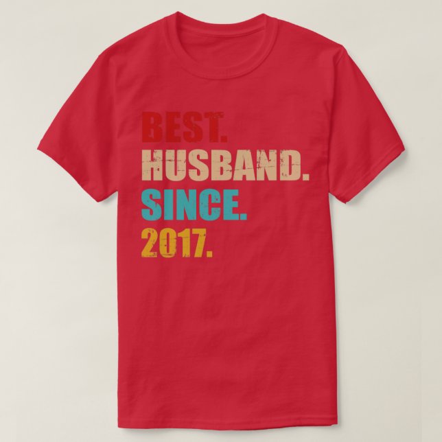 Best husband since 2017 for 5th wedding anniversar T-Shirt (Design Front)