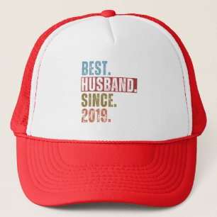 BEST HUSBAND SINCE 2019 TRUCKER HAT