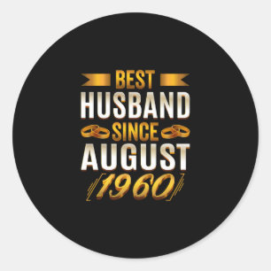 Best Husband Since August 1960 - Funny 60th Classic Round Sticker