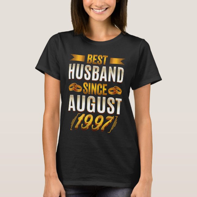 Best Husband Since August 1997   26th Anniversary T-Shirt (Front)