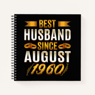 Best Husband Since August Funny 60th Anniversary Notebook
