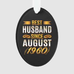 Best Husband Since August Funny 60th Anniversary Ornament