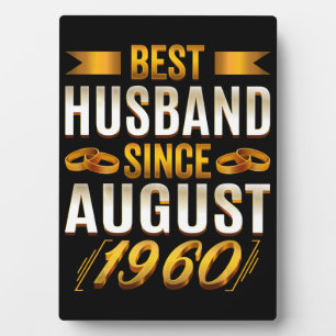 Best Husband Since August Funny 60th Anniversary Plaque