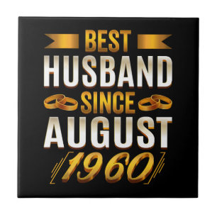 Best Husband Since August Funny 60th Anniversary Tile
