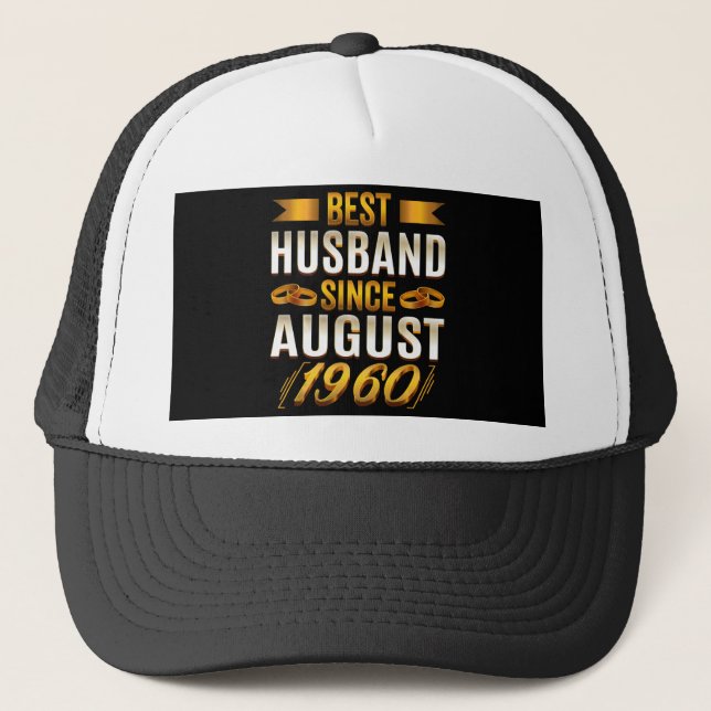 Best Husband Since August Funny 60th Anniversary Trucker Hat (Front)