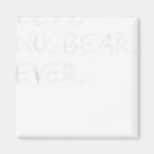 Best Husbear Ever - Gay Bear Pride Magnet
