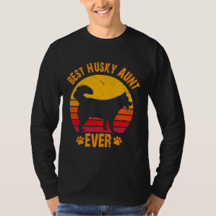 Best Husky Aunt Ever Funny Auntie T-Shirt