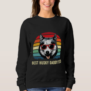 Best Husky Daddy Ever Siberian Husky Husky Dog Sweatshirt