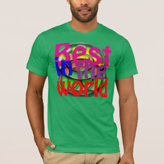 best in the world T-Shirt