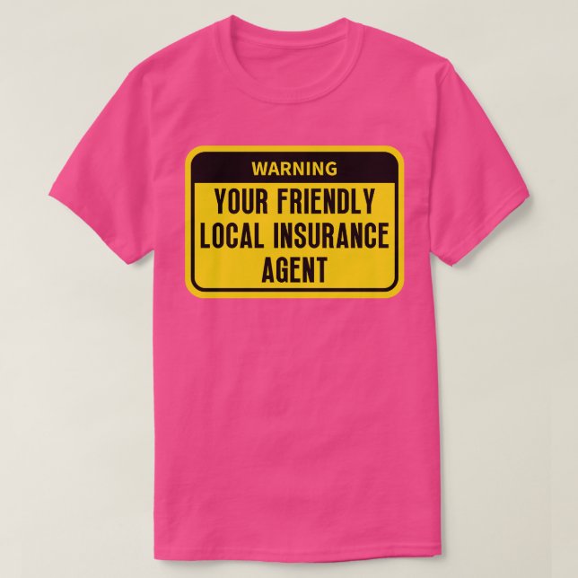 Best Insurance agent 6 T-Shirt (Design Front)