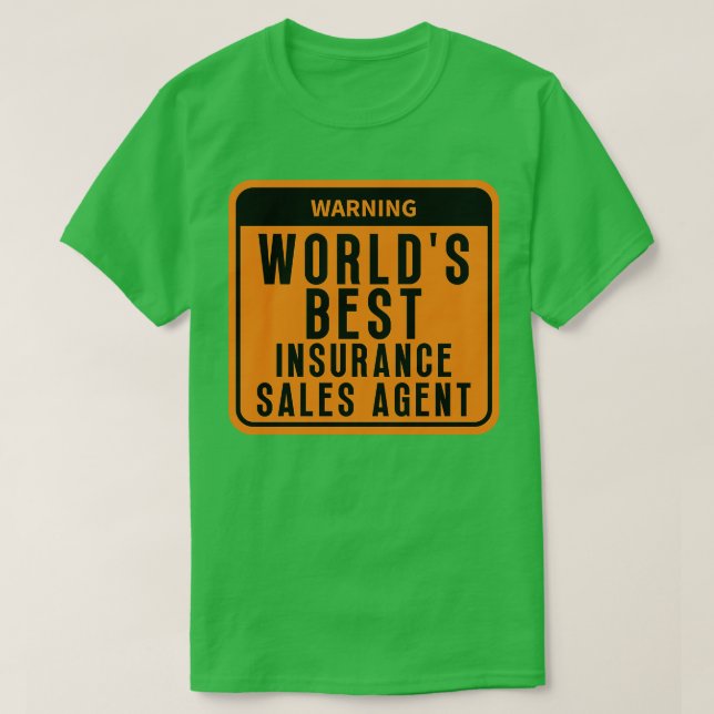 Best Insurance agent 7 T-Shirt (Design Front)