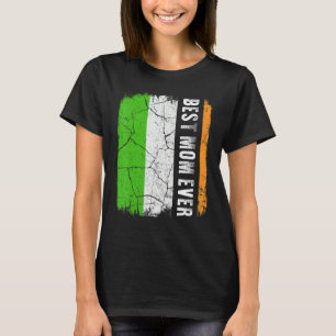 Best Irish Mom Ever Ireland Flag Mother's Day T-Shirt