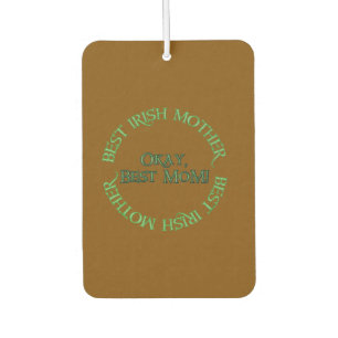 Best Irish Mother brown car air freshener
