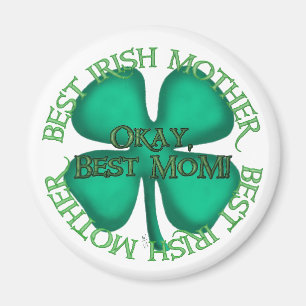 Best Irish Mother round magnet
