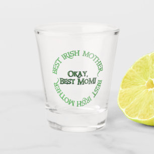 Best Irish Mother shot glass