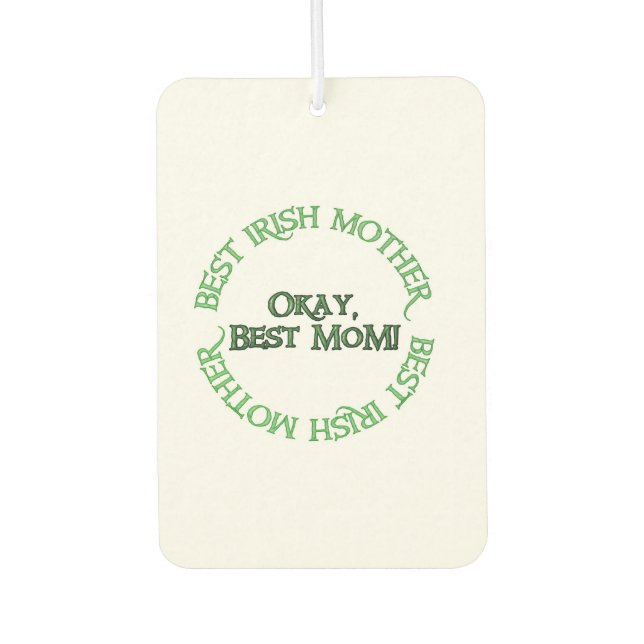 Best Irish Mother white car air freshener (Front)