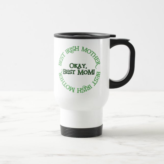 Best Irish Mother white left hand travel mug (Right)