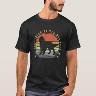 Best Irish Setter Dad Ever Daddy Gifts Dog Lover T-Shirt
