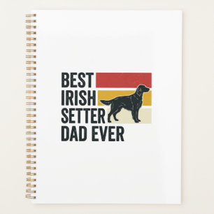 Best Irish Setter Dad Ever Vintage Dog Lover Desig Planner