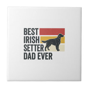 Best Irish Setter Dad Ever Vintage Dog Lover Desig Tile