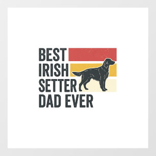 Best Irish Setter Dad Ever Vintage Dog Lover Desig Window Cling