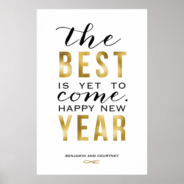 Best Is Yet To Come Poster - Faux Foil Gold (Front)