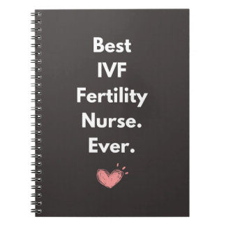 best ivf fertility nurse ever notebook
