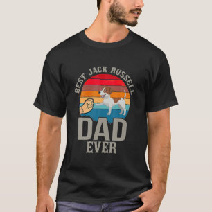 Best Jack Russell Terrier Dad Ever Dog Dad T-Shirt