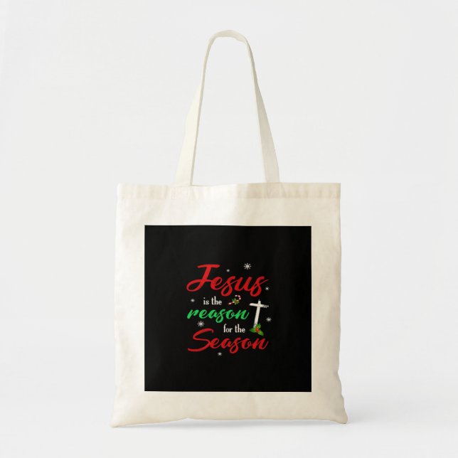 Best Jesus Is For Season Christmas Holiday Tote Bag (Front)