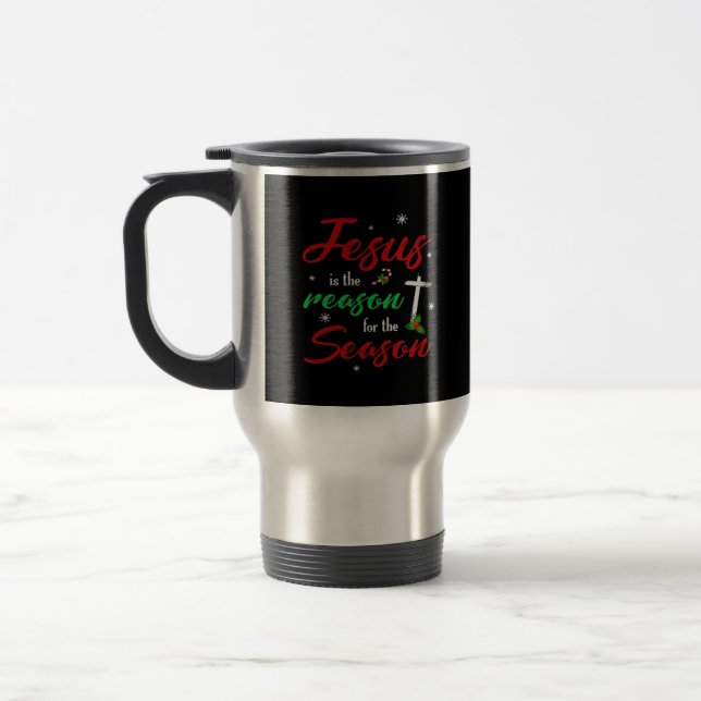 Best Jesus Is For Season Christmas Holiday Travel Mug (Left)