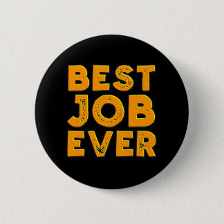 Best Job Ever button