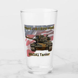 "Best Job I Ever Had" M60A1 Tanker pint glass