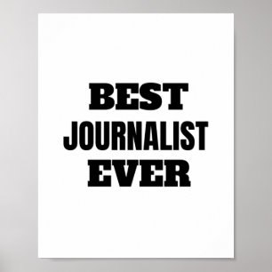 best journalist ever poster