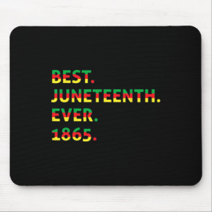 Best Juneteenth Ever 1865 African American Black F Mouse Mat