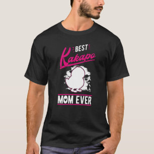 Best Kakapo Mum Ever T-Shirt