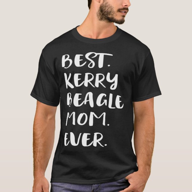 Best Kerry Beagle Mum Ever T-Shirt (Front)