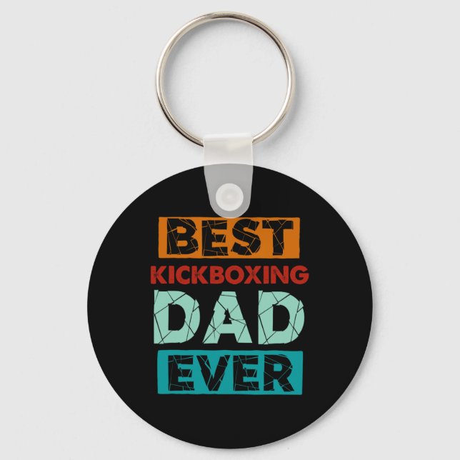 Best Kickboxing Dad Ever Funny Kickboxing Dad  Key Ring (Front)